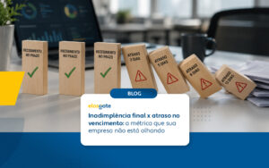 inadimplencia vs atrasod boleto elosgate